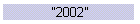 "2002"