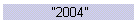 "2004"