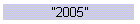 "2005"