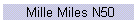 Mille Miles N50